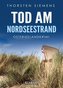 Tod am Nordseestrand. Ostfrieslandkrimi