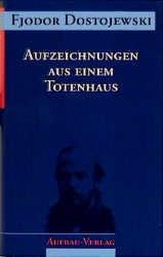 Aufzeichnungen aus einem Totenhaus