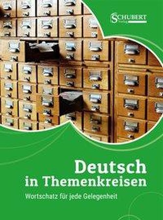 Deutsch in Themenkreisen Deutsch in Themenkreisen
