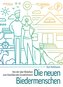 Die neuen Biedermenschen