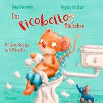 Das Picobello-Mäuschen - Mit dem Mäusepo aufs Mäuseklo (Pappbilderbuch)