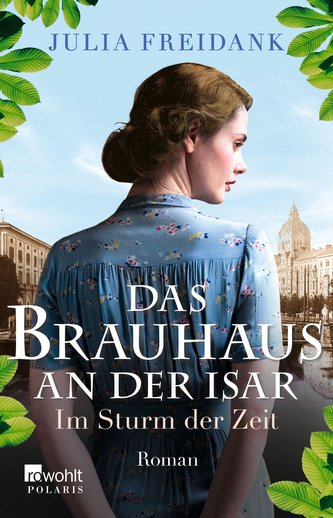 Das Brauhaus an der Isar: Im Sturm der Zeit