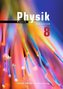 Physik 8 Lehrbuch. Bayern Gymnasium