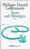 Ärzte auf Abwegen