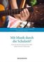 Mit Musik durch die Schulzeit?