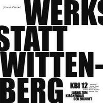 KBI 12 | Werkstatt Wittenberg