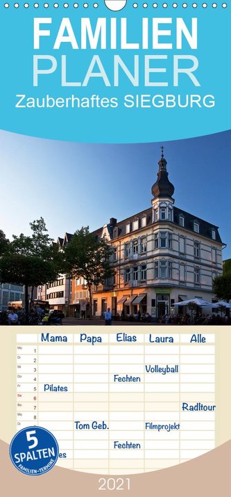 Zauberhaftes SIEGBURG - Familienplaner hoch (Wandkalender 2021 , 21 cm x 45 cm, hoch)