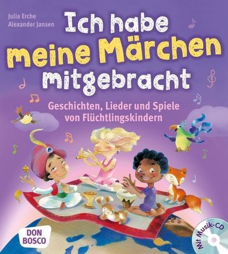 Ich habe meine Märchen mitgebracht, m. Audio-CD