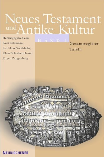 Neues Testament und Antike Kultur 4. Karten, Abbildungen und Register