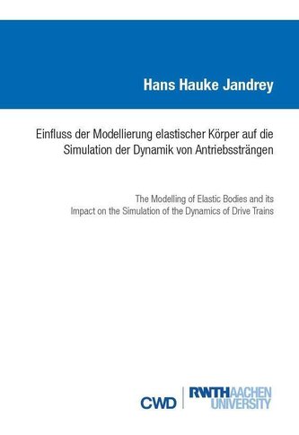 Einfluss der Modellierung elastischer Körper auf die Simulation der Dynamik von Antriebssträngen