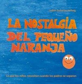 La nostalgia del pequeño Naranja