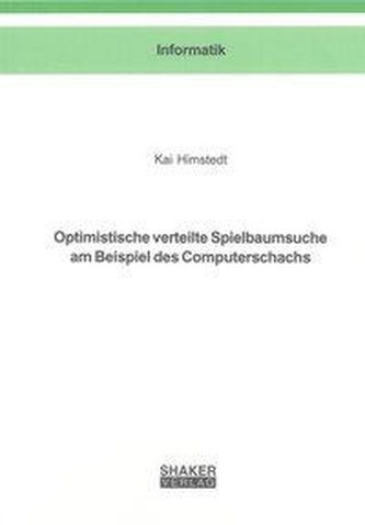 Optimistische verteilte Spielbaumsuche am Beispiel des Computerschachs