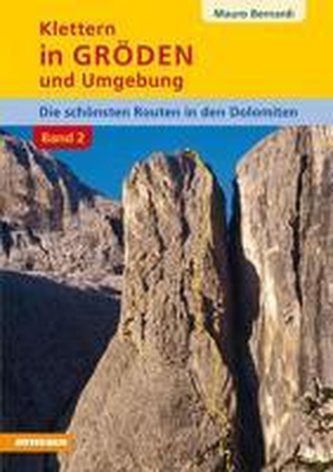 Klettern in Gröden und Umgebung - BAND 2