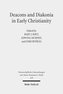 Deacons and Diakonia in Early Christianity