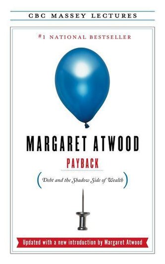Payback: Debt and the Shadow Side of Wealth