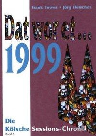 Dat wor et... 1999