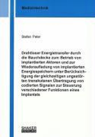 Drahtloser Energietransfer durch die Bauchdecke zum Betrieb von implantierten Aktoren und zur Wiederaufladung von implantierten