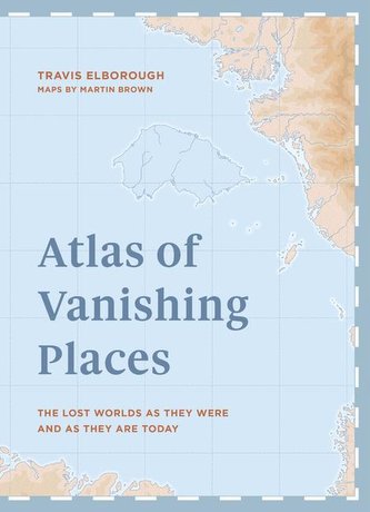 Atlas of Vanishing Places