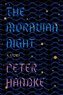 The Moravian Night: A Story