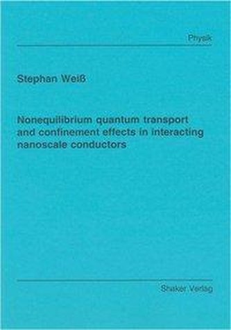 Nonequilibrium quantum transport and confinement effects in interacting nanoscale conductors