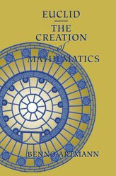 Euclid. The Creation of Mathematics