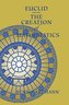 Euclid. The Creation of Mathematics