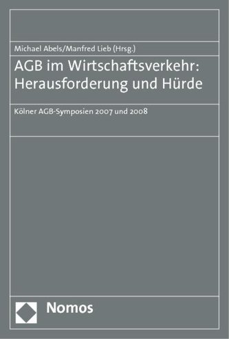 AGB im Wirtschaftsverkehr: Herausforderung und Hürde