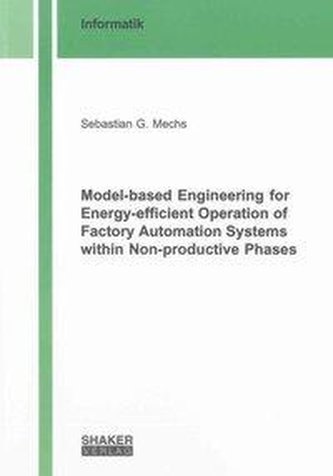 Model-based Engineering for Energy-efficient Operation of Factory Automation Systems within Non-productive Phases