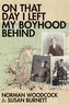 On That Day I Left My Boyhood Behind
