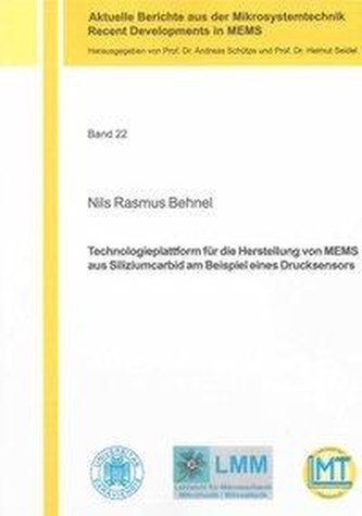 Technologieplattform für die Herstellung von MEMS aus Siliziumcarbid am Beispiel eines Drucksensors
