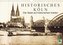 Historisches Köln - Die Stadt auf historischen Karten (Wandkalender 2021 DIN A4 quer)