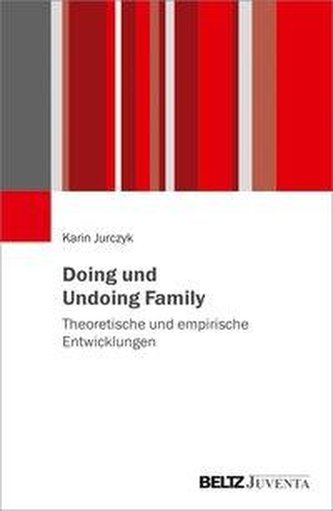Doing und Undoing Family