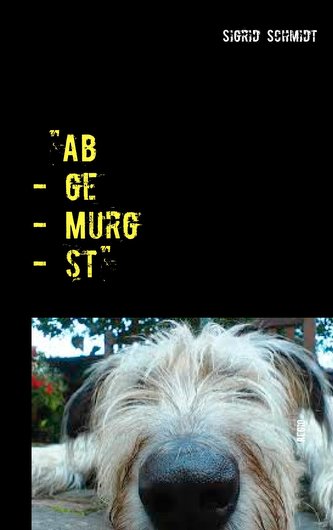 Ab - ge - Murg - st