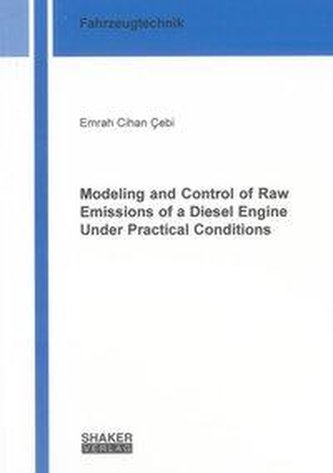 Modeling and Control of Raw Emissions of a Diesel Engine Under Practical Conditions