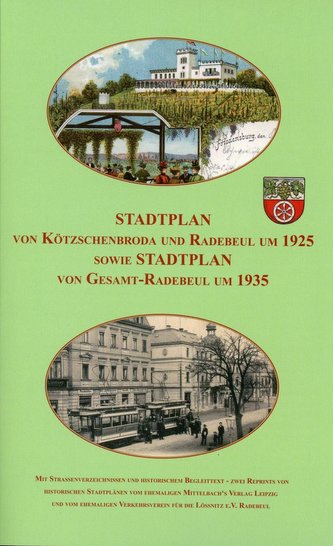 Stadtplan von Kötzschenbroda und Radebeul um 1925 sowie Gesamt-Radebeul um 1935