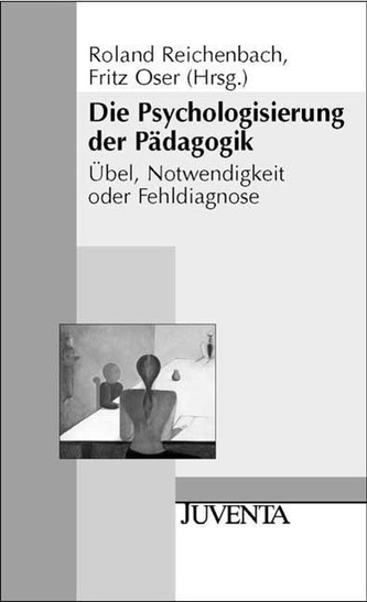 Die Psychologisierung der Pädagogik