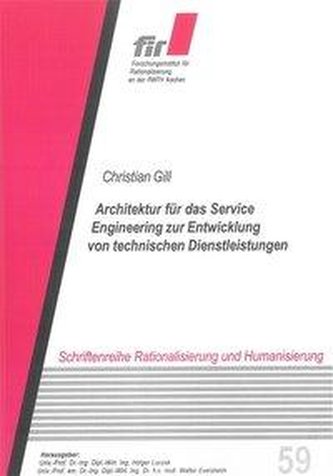 Architektur für das Service Engineering zur Entwicklung von technischen Dienstleistungen
