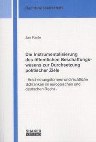 Die Instrumentalisierung des öffentlichen Beschaffungswesens zur Durchsetzung politischer Ziele