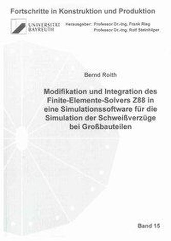 Modifikation und Integration des Finite-Elemente-Solvers Z88 in eine Simulationssoftware für die Simulation der Schweißverzüge b