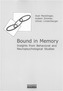 Bound in Memory