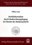 Marktinformation durch Bankrechnungslegung im Dienste der Bankenaufsicht