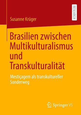 Brasilien zwischen Multikulturalismus und Transkulturalität