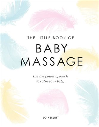 The Little Book of Baby Massage