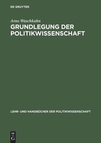 Grundlegung der Politikwissenschaft