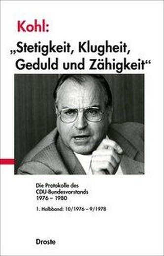 Kohl: Stetigkeit, Klugheit, Geduld und Zähigkeit