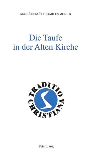 Die Taufe in der Alten Kirche