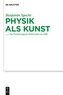 Physik als Kunst