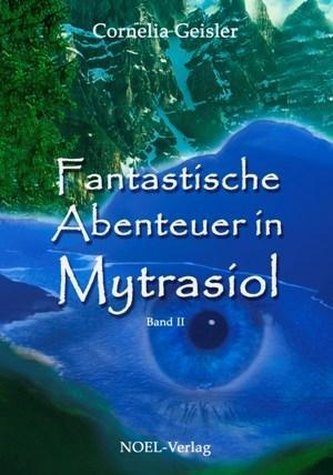 Fantastische Abenteuer in Mytrasiol