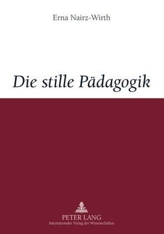 Die stille Pädagogik