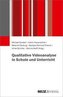 Qualitative Videoanalyse in Schule und Unterricht